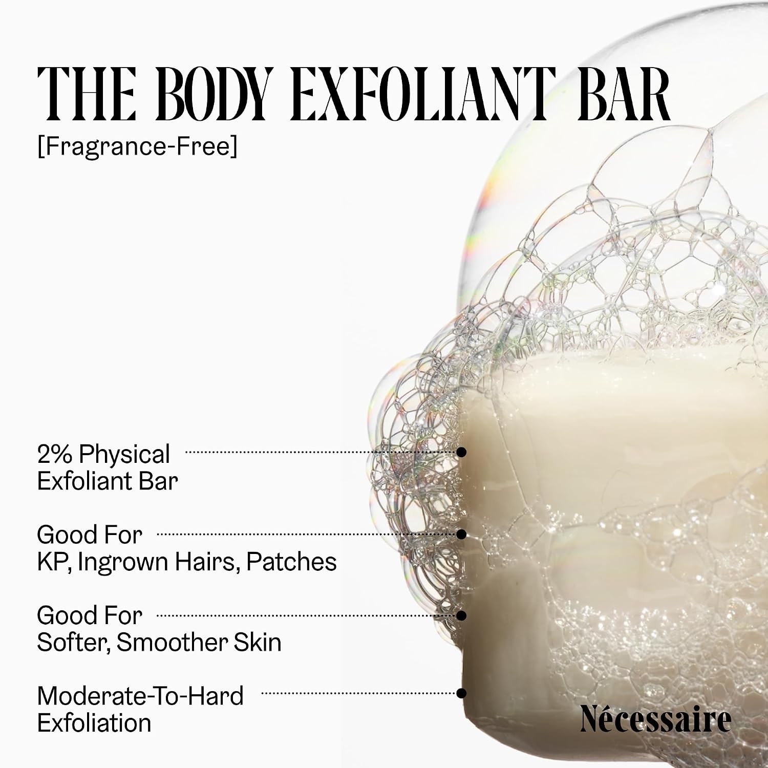 The Body Exfoliant Bar. 2% Physical Exfoliant. 5 Ceramides. Niacinamide. Smoo…